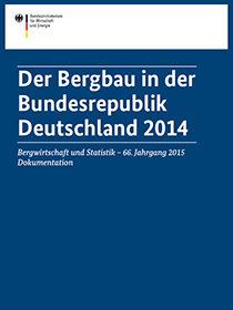 Cover Der Bergbau in der Bundesrepublik Deutschland 2014; Quelle: BMWi