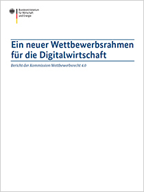Cover der Publikation Ein neuer Wettbewerbsrahmen für die Digitalwirtschaft