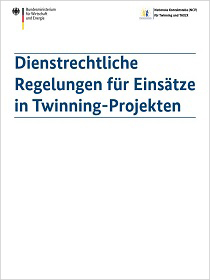 Cover der Publikation Dienstrechtliche Regelungen für Einsätze in Twinning Projekten
