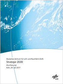 Cover der Deutsches Zentrum für Luft- und Raumfahrt (DLR) Strategie 2030 - Kurzfassung