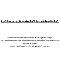 Cover der Publikation Evaluierung der Braunkohle-Sicherheitsbereitschaft