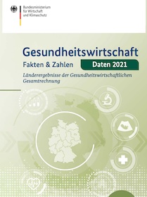 Cover der Publikation Gesundheitswirtschaft - Fakten & Zahlen, Ausgabe 2021