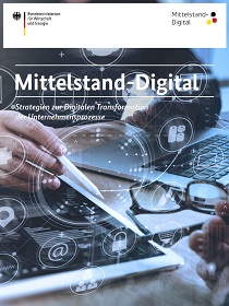 Cover der Publikation Mittelstand-Digital - Strategien zur Digitalen Transformation der Unternehmensprozesse