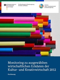 Cover der Publikation Monitoring zu ausgewählten wirtschaftlichen Eckdaten der Kultur- und Kreativwirtschaft 2012