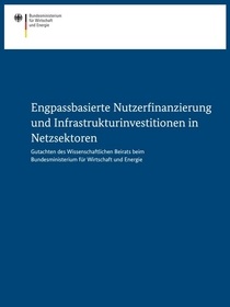 Cover der Publikation Engpassbasierte Nutzerfinanzierung und Infrastrukturinvestitionen in Netzsektoren