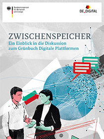 Cover der Publikation Zwischenspeicher zum Grünbuch Digitale Plattformen