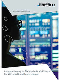 Cover der Publikation Anonymisierung im Datenschutz als Chance für Wirtschaft und Innovationen