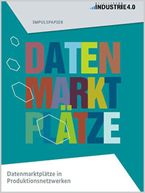 Cover der Publikation Datenmarktplätze in Produktionsnetzwerken