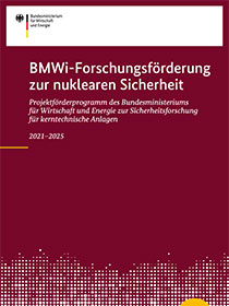 Cover der Publikation BMWi-Forschungsförderung zur nuklearen Sicherheit