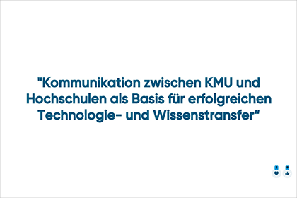 Cover der Umfrage "Kommunikation zwischen KMU und Hochschulen als Basis für erfolgreichen Technologie- und Wissenstransfer"