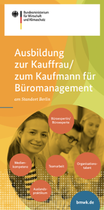 Cover der Publikation Ausbildung zur/zum Kauffrau/Kaufmann für Büromanagement am Standort Berlin (Flyer)