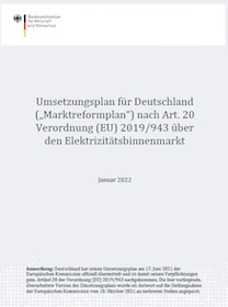 Cover der Publikation Umsetzungsplan für Deutschland („Marktreformplan“) nach Art. 20 Verordnung (EU) 2019/943 über den Elektrizitätsbinnenmarkt
