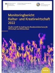 Cover der Publikation Monitoringbericht Kultur- und Kreativwirtschaft 2022