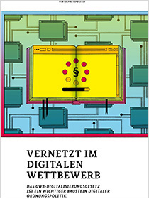 Cover der Publikation Schlaglichter der Wirtschaftspolitik  "Vernetzt im digitalen Wettbewerb"
