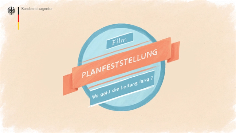 Screenshot aus dem Video "Netzausbau: Planfeststellung"; Qulle: BNetzA