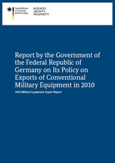 Cover of publication Report by the Government of the Federal Republic of Germany on Its Policy on Exports of Conventional Military Equipment in 2010